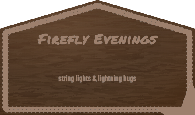 Firefly Evenings — personalized laser-cut wood sign template