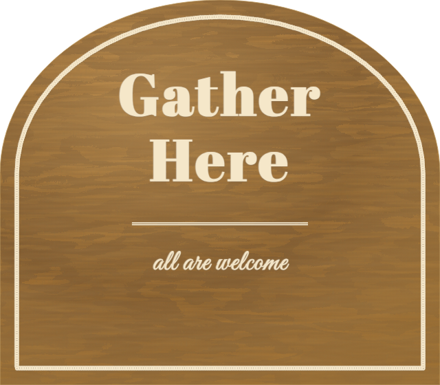 Gather Here — personalized laser-cut wood sign template